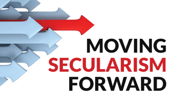 Moving Secularism Forward